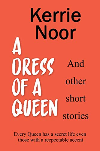 A Dress Fur A Queen And Other Short Stories