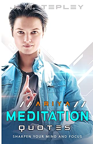 Ariya Meditation Quotes: Sharpen Your Mind And Focus - 9781999675509