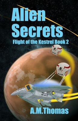 Alien Secrets (Flight of the Kestrel)