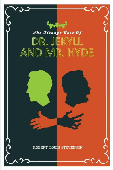 The Strange Case Of Dr. Jekyll And Mr. Hyde - 9781999737641