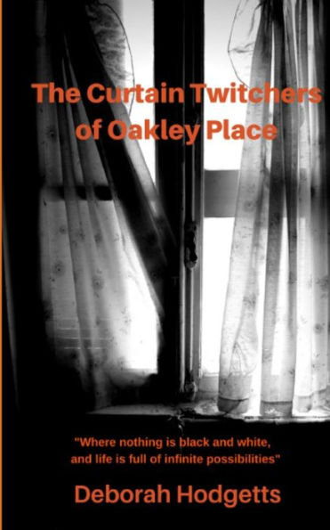 The Curtain Twitchers Of Oakley Place