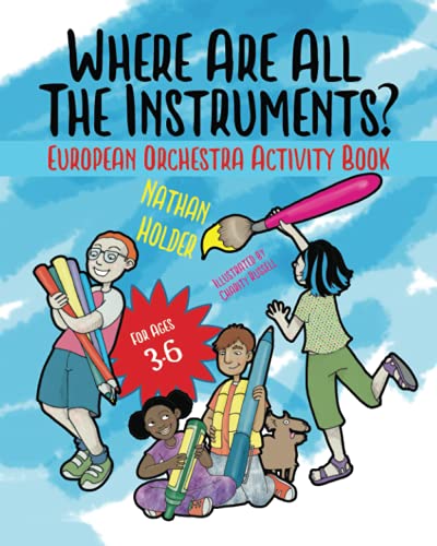 Where Are All The Instruments? European Orchestra Activity Book (Why Music?)