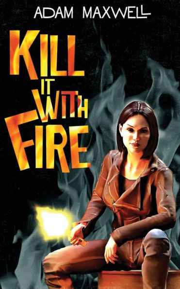 Kill It With Fire (Kilchester)