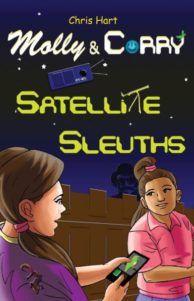 Molly And Corry : Satellite Sleuths