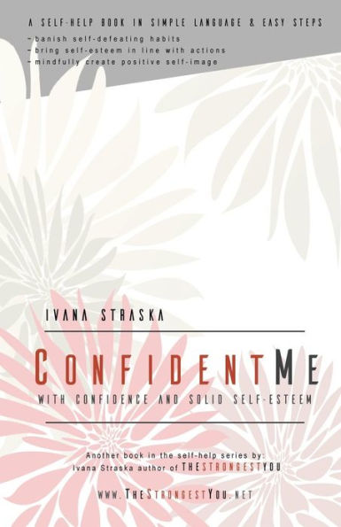 Confiado en mí: con confianza y autoestima sólida