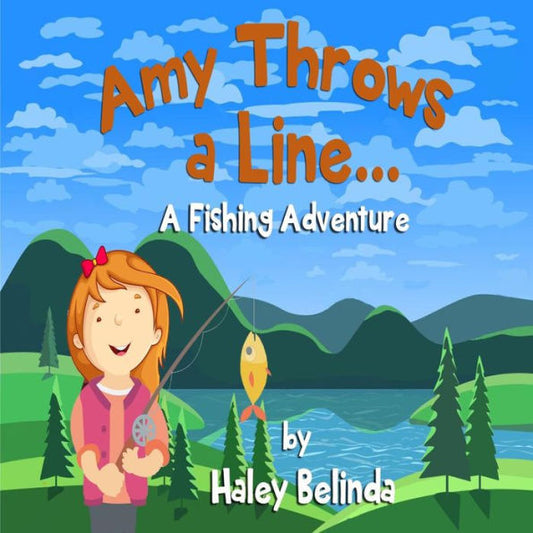 Amy Throw's a Line...: A Fishing Adventure (1) (Wiggly Road Trilogy)