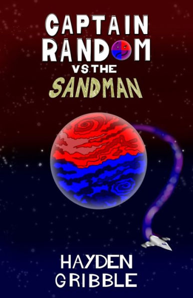 Captain Random vs the Sandman (Captain Random Adventures)