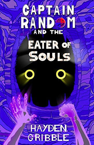 Captain Random and the Eater of Souls (Captain Random Adventures)