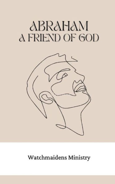 Abraham, A Friend Of God