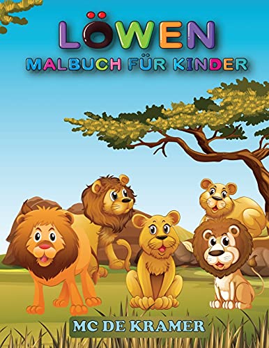 L????Wen Malbuch F????R Kinder: Gro????es Malbuch F????R Kinder Und Vorschulkinder, Einfache Und Niedliche Designs, Malbuch Mit Hochwertigen Bildern, Aktivit????Tsbuch Mit K????Nig Des Dschungels (German Edition)