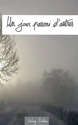 Un jour parmi d'autres (BOOKS ON DEMAND) (French Edition)