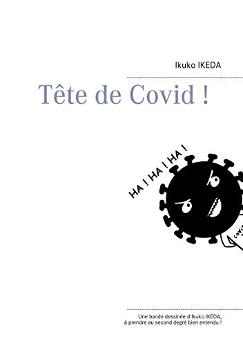 Tête De Covid ! (French Edition)