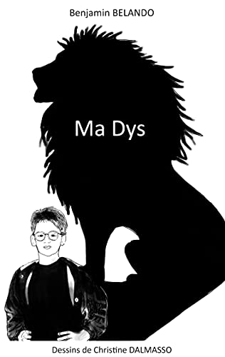 Ma Dys: La Dyslexie A Chang?ú?? Ma Vie (French Edition)