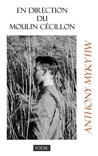 En Direction Du Moulin Cécillon (French Edition) - 9782322420520