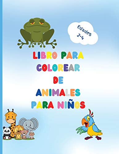 Libro para colorear de animales para ni??os: Impresionante libro con animales f??ciles de colorear para su ni??o peque??o - Bosques de animales para ... para ni??os de 2 a 4 a??os (Spanish Edition)