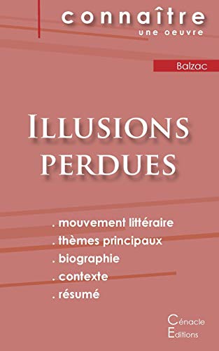 Fiche de lecture Illusions perdues de Balzac (Analyse litt??raire de r??f??rence et r??sum?? complet) (French Edition)
