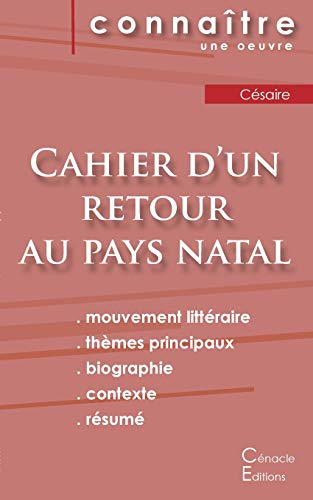 Fiche de lecture Cahier d'un retour au pays natal de C??saire (Analyse litt??raire de r??f??rence et r??sum?? complet) (French Edition)