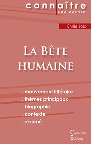 Fiche De Lecture La Bête Humaine De Émile Zola (Analyse Littéraire De Référence Et Résumé Complet) (French Edition)