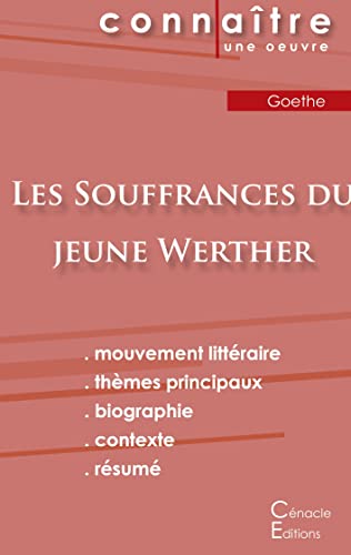 Fiche De Lecture Les Souffrances Du Jeune Werther De Goethe (Analyse Litteraire De Reference Et Resume Complet) (French Edition)