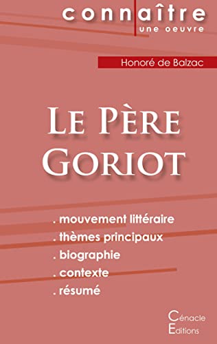 Fiche De Lecture Le Père Goriot De Balzac (Analyse Littéraire De Référence Et Résumé Complet) (French Edition)