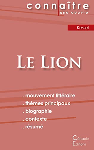 Fiche De Lecture Le Lion De Joseph Kessel (Analyse Litteraire De Reference Et Resume Complet) (French Edition)