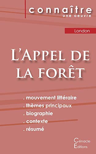 Fiche de lecture L'Appel de la for?¼t de Jack London (Analyse litt??raire de r??f??rence et r??sum?? complet) (French Edition)