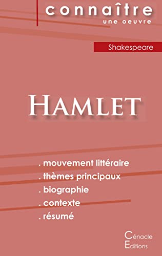 Fiche De Lecture Hamlet De Shakespeare (Analyse Litteraire De Reference Et Resume Complet) (French Edition)