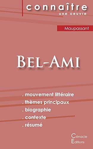 Fiche de lecture Bel-Ami de Guy de Maupassant (Analyse litt??raire de r??f??rence et r??sum?? complet) (French Edition)