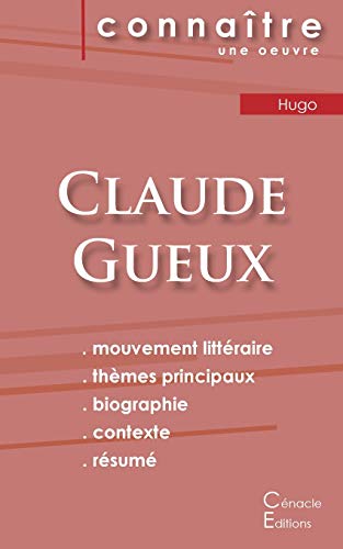 Fiche de lecture Claude Gueux de Victor Hugo (Analyse litt??raire de r??f??rence et r??sum?? complet) (French Edition)