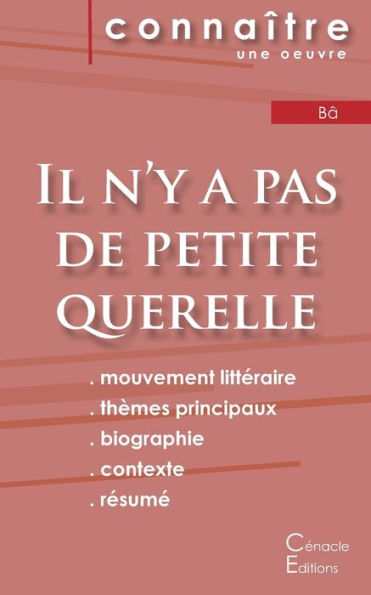 Fiche De Lecture Il N'Y A Pas De Petite Querelle (Analyse Littéraire De Référence Et Résumé Complet) (French Edition)