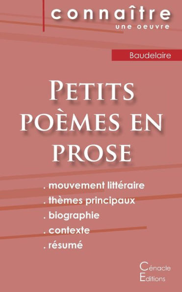 Fiche De Lecture Petits Poèmes En Prose De Baudelaire (Analyse Littéraire De Référence Et Résumé Complet) (French Edition)