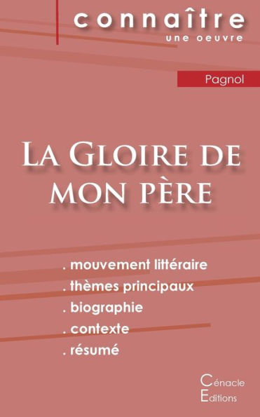 Fiche De Lecture La Gloire De Mon Père De Marcel Pagnol (Analyse Littéraire De Référence Et Résumé Complet) (French Edition)