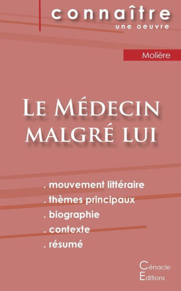 Fiche De Lecture Le Médecin Malgré Lui De Molière (Analyse Littéraire De Référence Et Résumé Complet) (French Edition)