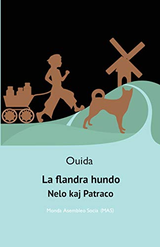 La flandra hundo: Nelo kaj Patraco (238) (Mas-Libro) (Esperanto Edition)