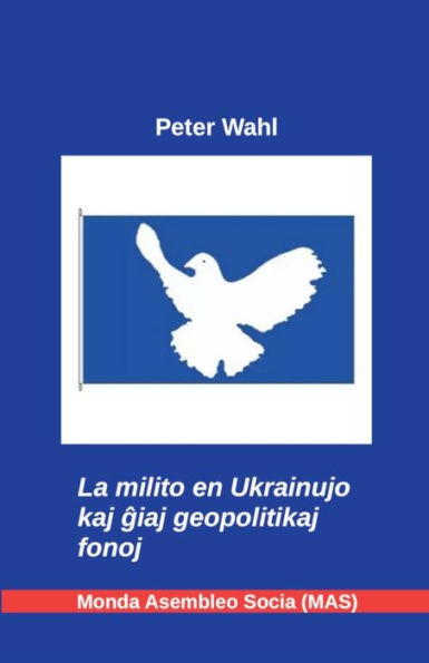La Milito En Ukrainujo (Esperanto Edition)