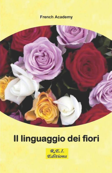 Il Linguaggio Dei Fiori (Italian Edition)