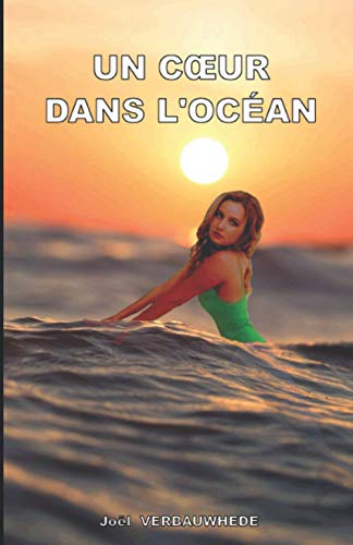 Un C?£ur Dans L?ÆOc??an (French Edition)