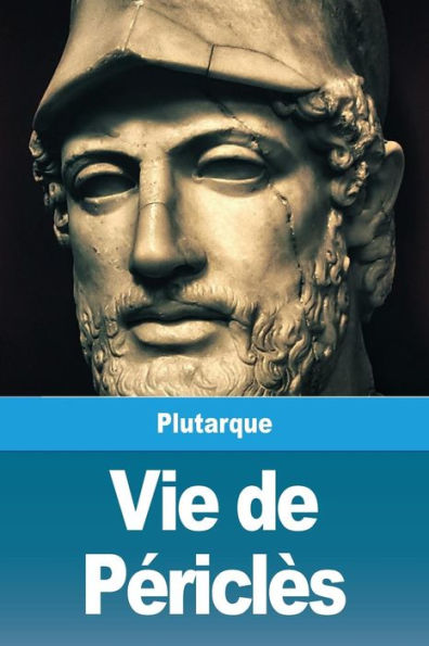 Vie De PEriclès (French Edition) - 9782379760150