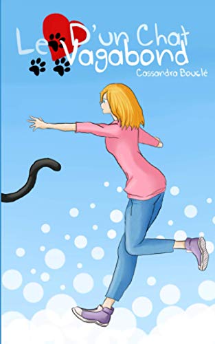 Le Coeur D'Un Chat Vagabond (French Edition)