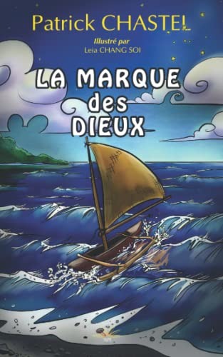 La marque des Dieux: Te patu etua (Tahiti Jeunesse) (French Edition)