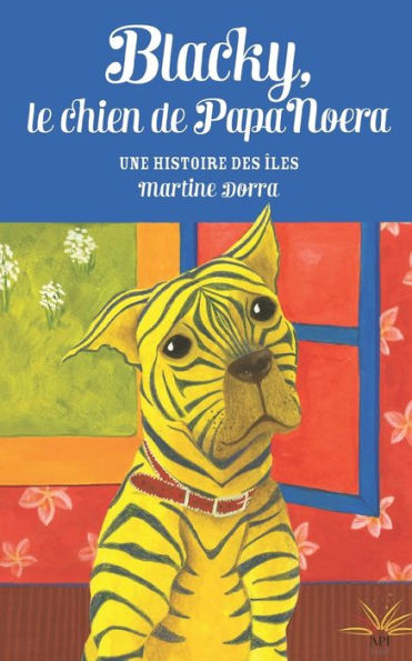Blacky, Le Chien De Papa Noera (Tahiti Jeunesse) (French Edition)