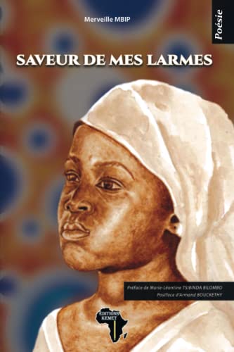 Saveur de mes larmes: Po??sie (French Edition)