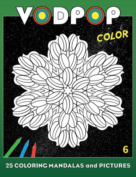 Vodpop Color 6: 25 Coloring Mandalas And Pictures
