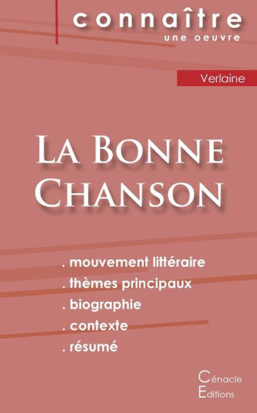 Fiche De Lecture La Bonne Chanson De Verlaine (Analyse LittEraire De REfErence Et REsumE Complet) (French Edition)