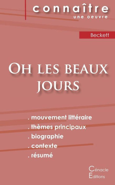 Fiche De Lecture Oh Les Beaux Jours De Samuel Beckett (Analyse LittEraire De REfErence Et REsumE Complet) (French Edition)