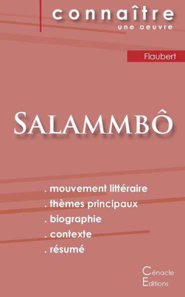 Fiche De Lecture Salammbô De Flaubert (Analyse LittEraire De REfErence Et REsumE Complet) (French Edition)