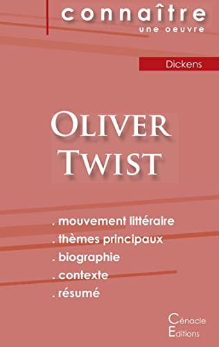 Fiche De Lecture Oliver Twist De Charles Dickens (Analyse Litteraire De Reference Et Resume Complet) (French Edition)