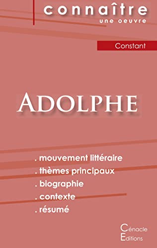 Fiche De Lecture Adolphe De Benjamin Constant (Analyse Litteraire De Reference Et Resume Complet) (French Edition)