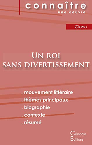 Fiche De Lecture Un Roi Sans Divertissement De Jean Giono (Analyse Litteraire De Reference Et Resume Complet) (French Edition)