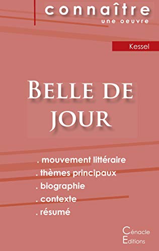 Fiche De Lecture Belle De Jour De Joseph Kessel (Analyse Litteraire De Reference Et Resume Complet) (French Edition)